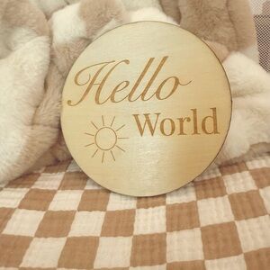 'Hello World' Baby Announcement 5” Plaque